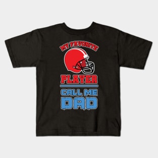 My Favorite Player call me Dad Kids T-Shirt
